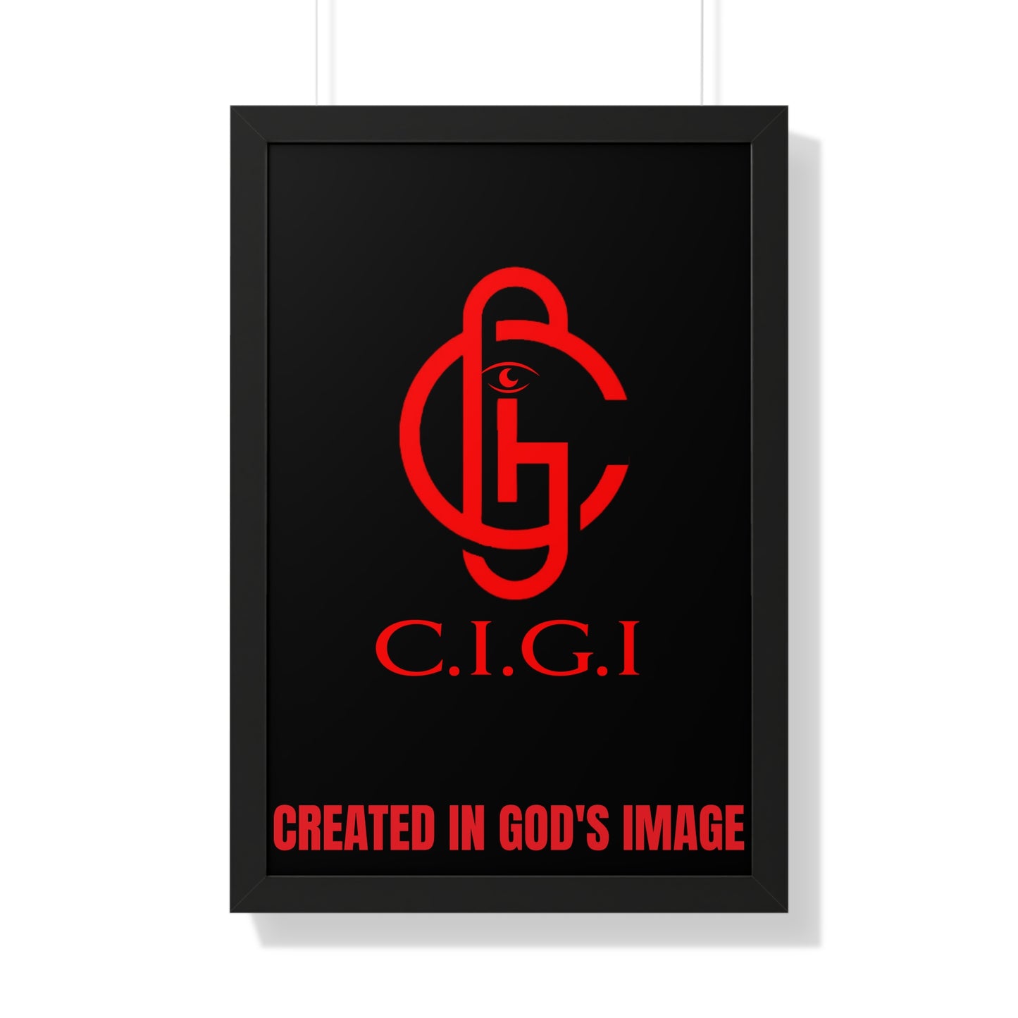 C.I.G.I. Created in God's Image Framed Vertical Poster - Inspirational Wall Art