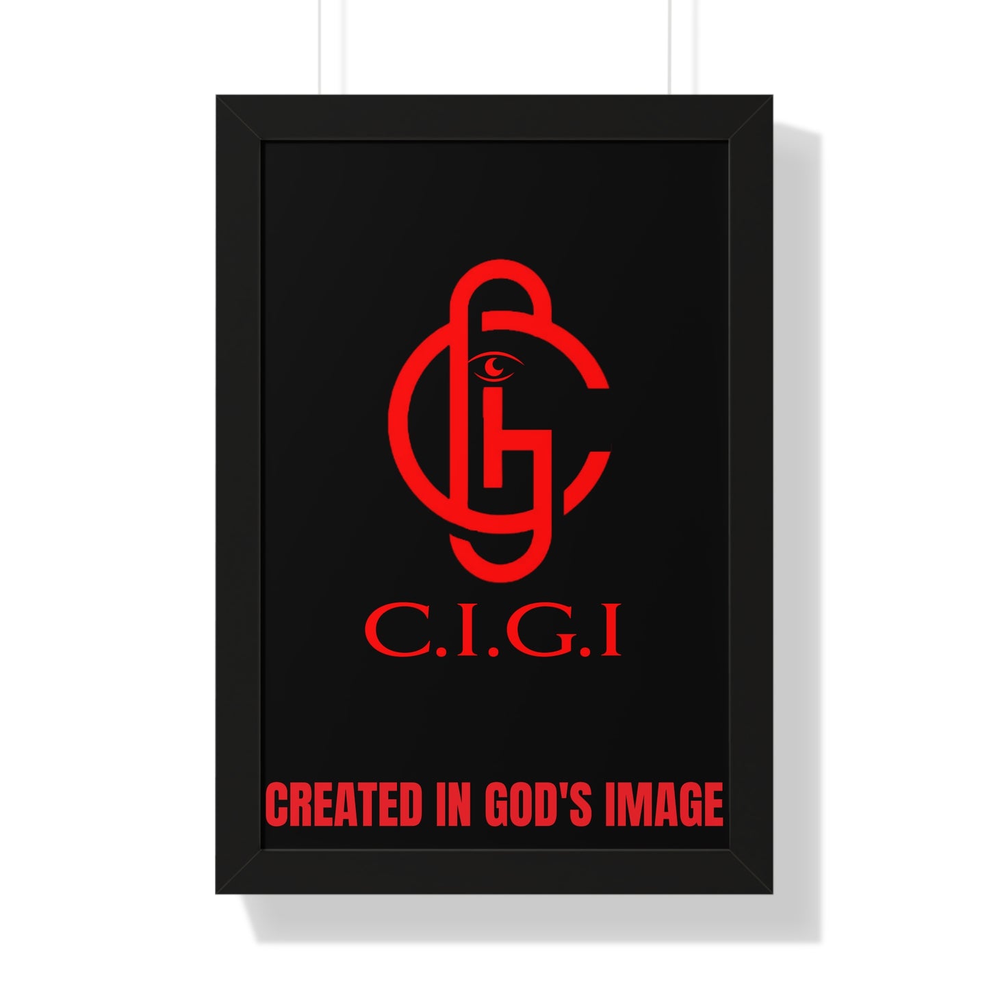 C.I.G.I. Created in God's Image Framed Vertical Poster - Inspirational Wall Art